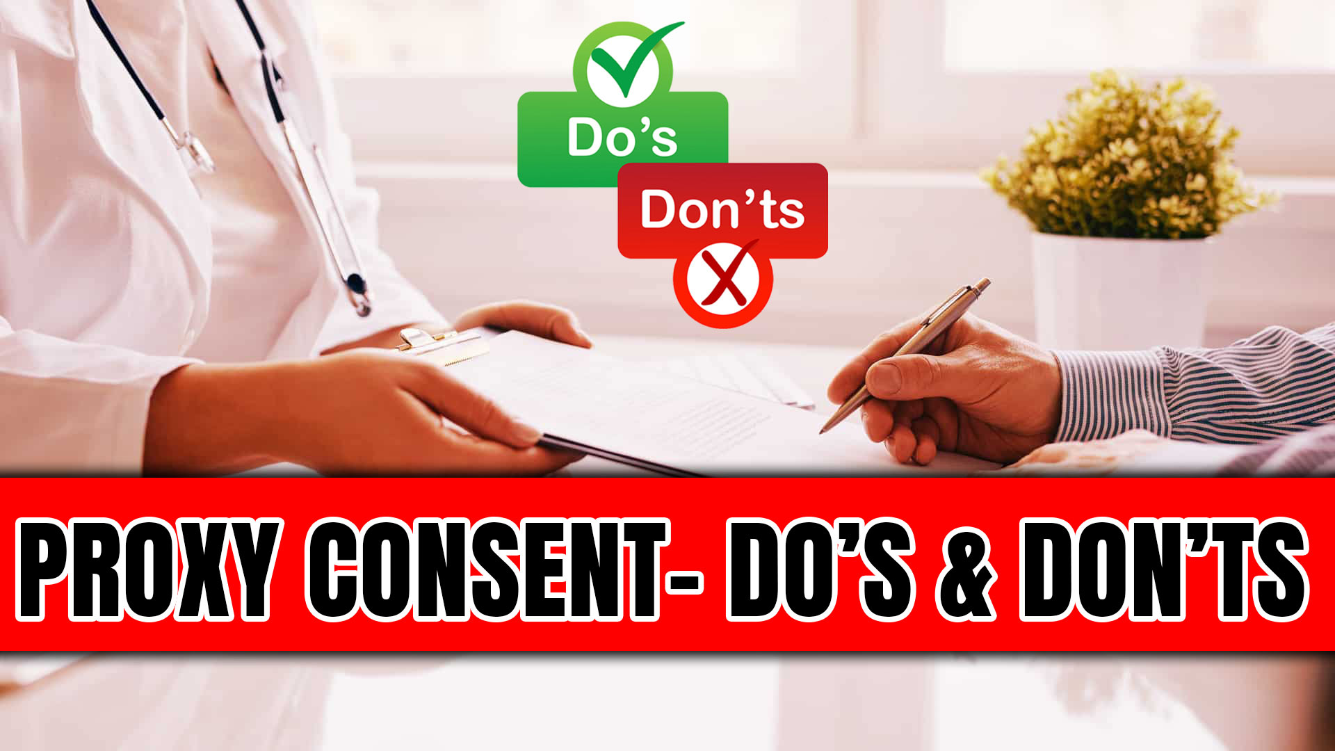 Proxy Consent - Do's and Don'ts